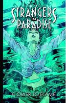Couverture du livre « Strangers in paradise t.13 : fleur et flamme » de Terry Moore aux éditions Kymera