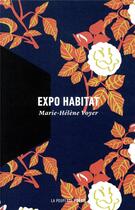 Couverture du livre « Expo habitat » de Voyer Marie-Helene aux éditions La Peuplade