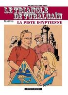 Couverture du livre « Le triangle de Tubalcaïn t.2 : la piste égyptienne » de Francois Rabasse aux éditions Francois Rabasse