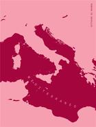 Couverture du livre « Mediterraneo » de Romina De Novellis et Elisabetta Barisoni aux éditions Alberta Pane