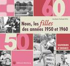 Couverture du livre « Nous, les filles des annees 50 et 60 » de Fonlupt-K. J. aux éditions Wartberg