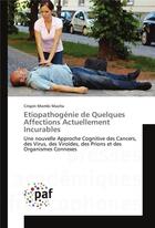 Couverture du livre « Etiopathogenie de quelques affections actuellement incurables » de Mazita Crispin Mombi aux éditions Presses Academiques Francophones