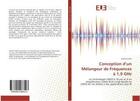 Couverture du livre « Conception d'un melangeur de frequences a 1,9 ghz » de Faitah Khalid aux éditions Editions Universitaires Europeennes