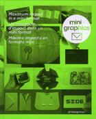 Couverture du livre « Mini graphics ; un maximum d'impact dans un mini format » de  aux éditions Promopress