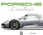 Couverture du livre « Porsche, l'excellence » de Randy Leffingwell aux éditions Etai