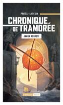 Couverture du livre « Chronique de Tramorée Tome 6 : Pratès » de Javier Negrete aux éditions L'atalante