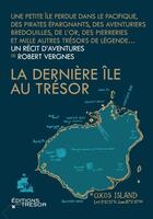 Couverture du livre « La dernière île au trésor » de Robert Vergnes aux éditions Editions Du Tresor