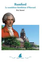 Couverture du livre « Rumford. le scandaleux bienfaiteur d'Harvard » de Eric Sartori aux éditions La Bisquine