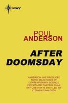 Couverture du livre « After Doomsday » de Poul Anderson aux éditions Orion Digital