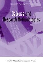 Couverture du livre « Deleuze and Research Methodologies » de Rebecca Coleman aux éditions Edinburgh University Press