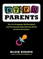 Couverture du livre « STFU, Parents » de Koenig Blair aux éditions Penguin Group Us