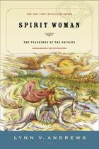 Couverture du livre « Spirit Woman » de Lynn V. Andrews aux éditions Penguin Group Us