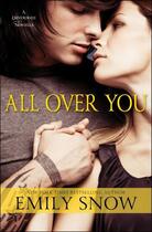 Couverture du livre « All Over You » de Snow Emily aux éditions Touchstone