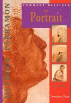 Couverture du livre « Comment Dessiner Un Portrait » de Jose-Maria Parramon aux éditions Dessain Et Tolra