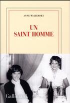 Couverture du livre « Un saint homme » de Anne Wiazemsky aux éditions Gallimard
