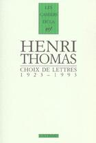 Couverture du livre « Les cahiers de la NRF : choix de lettres ; 1923-1993 » de Henri Thomas aux éditions Gallimard