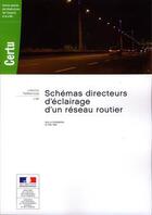 Couverture du livre « Schémas directeurs d'éclairage d'un réseau routier » de  aux éditions Cerema