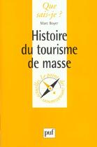 Couverture du livre « Histoire du tourisme de masse qsj 3480 » de Boyer M. aux éditions Que Sais-je ?