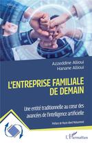 Couverture du livre « L'entreprise familiale de demain » de Allioui aux éditions L'harmattan