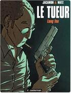 Couverture du livre « Le tueur t.1 ; long feu » de Luc Jacamon et Matz aux éditions Casterman