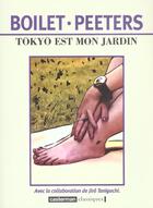 Couverture du livre « Tokyo est mon jardin » de Peeters/Boilet aux éditions Casterman