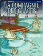 Couverture du livre « La compagnie des glaces ; cycle la compagnie de la banquise t.3 ; le feu de la discorde » de Jotim aux éditions Dargaud