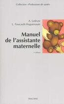 Couverture du livre « Manuel de l'assistante maternelle ; 3e edition » de Foucault et Lefevre aux éditions Vigot