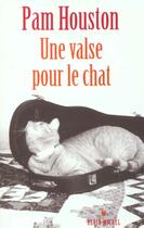 Couverture du livre « Une Valise Pour Le Chat » de Pam Houston aux éditions Albin Michel