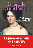 Couverture du livre « Marie » de Isaure De Saint-Pierre aux éditions Albin Michel