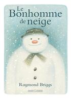 Couverture du livre « Le bonhomme de neige » de Raymond Briggs aux éditions Grasset Jeunesse