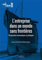 Couverture du livre « L'entreprise dans un monde sans frontières ; perspectives économiques et juridiques » de Alain Supiot aux éditions Dalloz