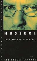 Couverture du livre « Husserl » de Salanskis J-M. aux éditions Belles Lettres
