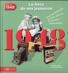 Couverture du livre « 1948 ; le livre de ma jeunesse » de Leroy Armelle et Laurent Chollet aux éditions Hors Collection