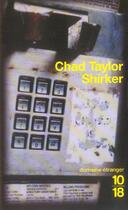 Couverture du livre « Shirker » de Chad Taylor aux éditions 10/18
