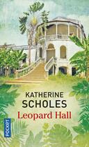 Couverture du livre « Leopard Hall » de Katherine Scholes aux éditions Pocket