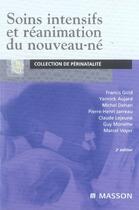 Couverture du livre « Soins intensifs et réanimation du nouveau-né (2e édition) » de Gold/Aujard/Dehan/Ja aux éditions Elsevier-masson