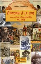 Couverture du livre « Ethiopie à la une ; journaux et publicités (1865-1935) » de Gerard Bossolasco aux éditions L'harmattan