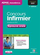 Couverture du livre « Concours infirmier ; entrée en IFSI ; épreuve orale (concours 2017) » de Virginie Serriere aux éditions Vuibert