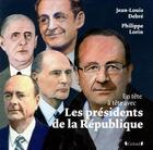 Couverture du livre « Les présidents de la République » de Jean-Louis Debre aux éditions Grund