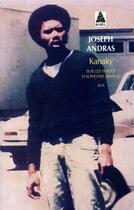 Couverture du livre « Kanaky ; sur les traces d'Alphonse Dianou » de Joseph Andras aux éditions Actes Sud