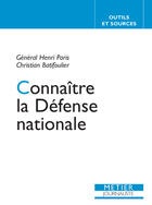 Couverture du livre « Connaitre la defense nationale » de Batifoulier Christia aux éditions Edisens