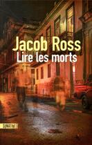 Couverture du livre « Lire les morts » de Jacob Ross aux éditions Sonatine