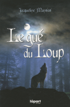 Couverture du livre « Le gué du loup » de Jacqueline Mansas aux éditions L'a Part Buissonniere