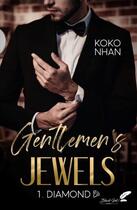 Couverture du livre « Gentlemen's jewels Tome 1 : diamond » de Koko Nhan aux éditions Black Ink