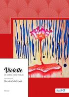 Couverture du livre « Violette » de Mathorel Sandra aux éditions Nombre 7