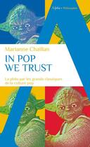 Couverture du livre « In pop we trust » de Marianne Chaillan aux éditions Alpha