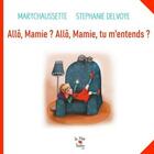 Couverture du livre « Allo, mamie ? allo, mamie, tu m'entends ? » de Delvoye/Lebeigle aux éditions La P'tite Tartine