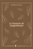 Couverture du livre « Le serment de langrebrume » de Josepha Juillet aux éditions Editions Hurlevent