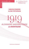 Couverture du livre « 1919 : Alexandre Varenne fonde la montagne » de Fabien Conord et Aline Fryszman aux éditions Midi-pyreneennes