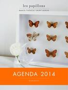 Couverture du livre « Agenda les papillons 2014 » de Marie-Therese Saint-Aubin aux éditions Marabout